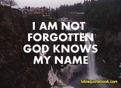 you-are-not-forgotten-god-knows-your-name-57